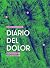 Diario del dolor by María Luisa Puga