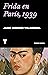 Frida en París, 1939 (Noema) (Spanish Edition)