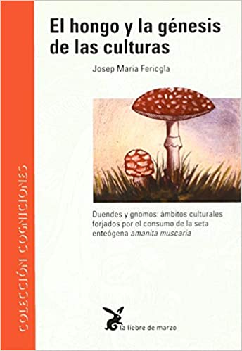 El hongo y la génesis de las culturas
