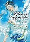 L'île entre deux mondes, Tome 1