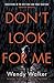 Don't Look for Me