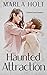 Haunted Attraction: A Haunted House Romance