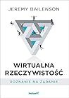 Wirtualna rzeczywistosc Doznanie na zadanie (Polish Edition)