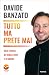 Tutto ma prete mai by Davide Banzato