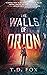 The Walls of Orion (The Walls of Orion #1)