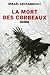 La mort des corbeaux