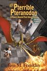 The Pterrible Pteranodon