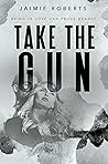 Take the Gun (Take #3)