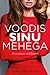 Voodis sinu mehega