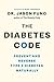 The Diabetes Code: Prevent and Reverse Type 2 Diabetes Naturally