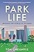 Park Life: Around the World in 50 Parks