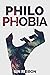 Philophobia