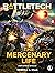 BattleTech: The Mercenary Life