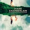 The Dream Daughter by Diane Chamberlain