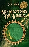 No Masters Or Kings