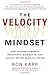 The Velocity Mindset®: How ...