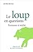 LE LOUP EN QUESTIONS by Jean-Marc Moriceau