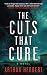 The Cuts that Cure