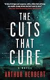 The Cuts that Cure The Cuts that Cure