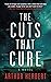 The Cuts that Cure