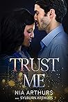 Trust Me by Nia Arthurs