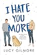 Image for I Hate You More