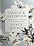 Single and Satisfied: A Grace-Filled Calling the Unmarried Woman