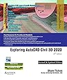 Exploring AutoCAD Civil 3D 2020 Exploring AutoCAD Civil 3D 2020