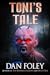Toni's Tale by Dan Foley