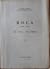 Roca su vida - su obra Tomo I 1843-1914 by Jose Arce