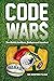 Code Wars - The Battle for Fans, Dollars and Survival by Hunter Fujak