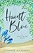 Haint Blue (Tipsy Collins #2)