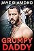 Grumpy Daddy by Jaye Diamond
