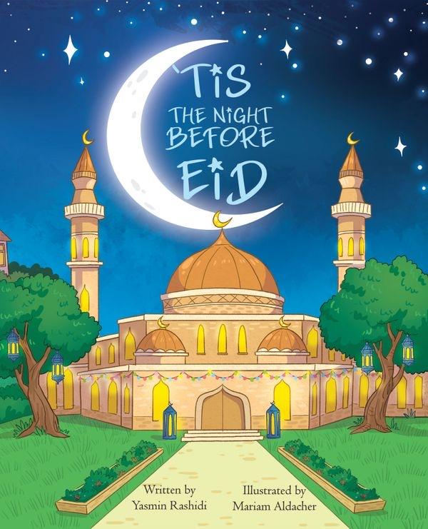 ‘Tis The Night Before Eid (Hardcover)