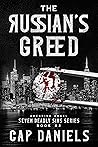 The Russian's Greed