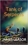 Tank of Serpents Tank of Serpents
