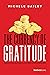 The Currency Of Gratitude by Michèle Bailey