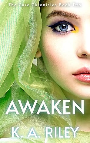 Awaken (The Cure Chronicles #2)