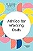 Advice for Working Dads (HB...