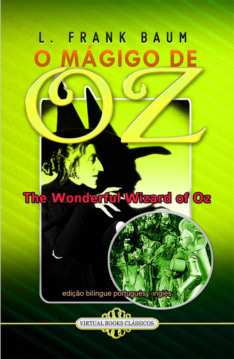 The Wonderful Wizard of Oz: O Mágico de Oz