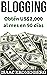 Blogging: Obtén US$ 2000 al mes en 90 días (Spanish Edition)