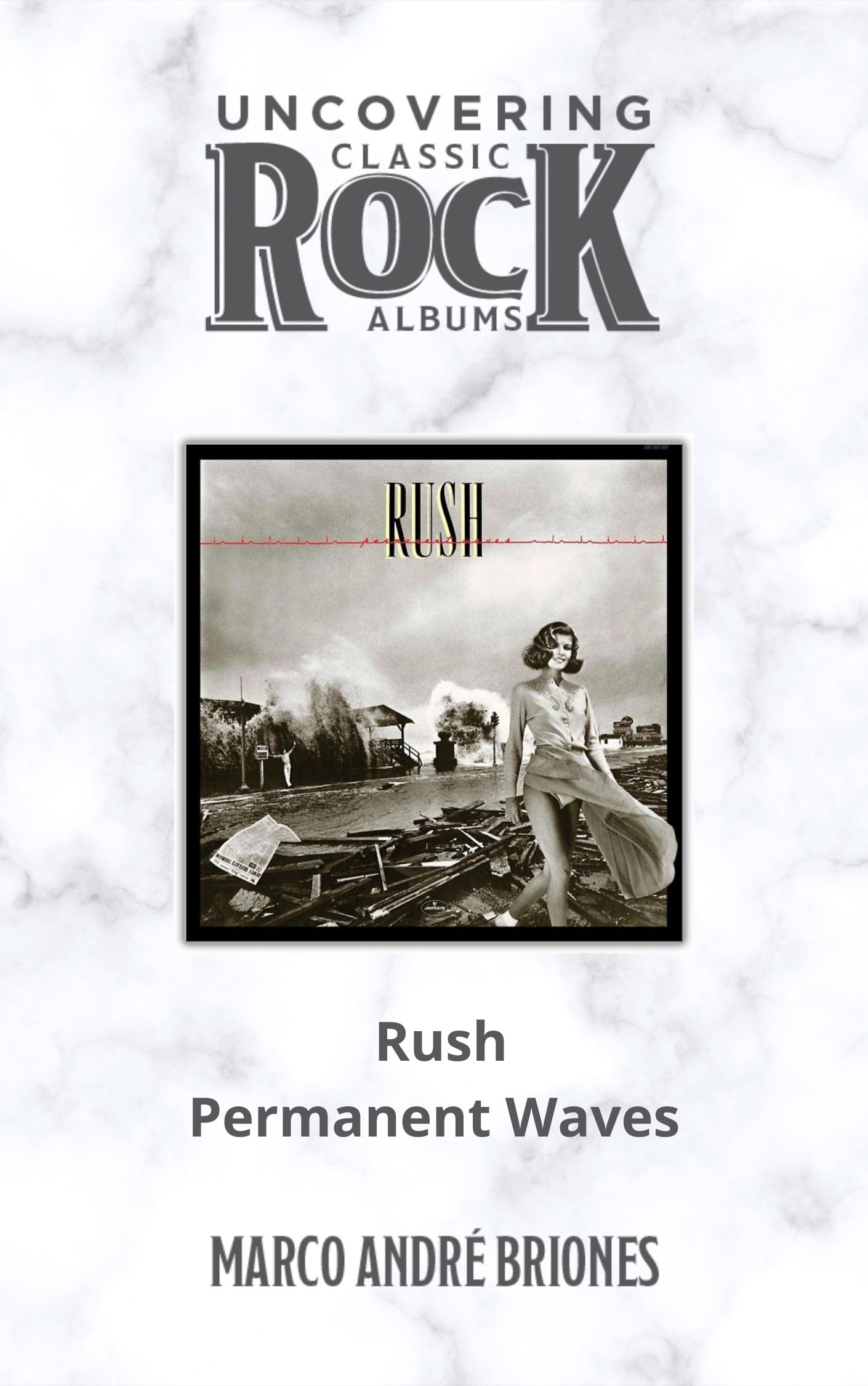 Uncovering Classic Rock Albums - Rush - Permanent Waves