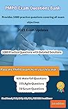 PMP® Exam Questions Bank: Provides 1080 practice questions covering all exam objectives PMP® Exam Questions Bank: Provides 1080 practice questions covering all exam objectives
