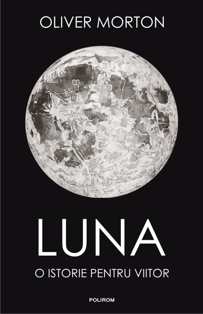 Luna: o istorie pentru viitor