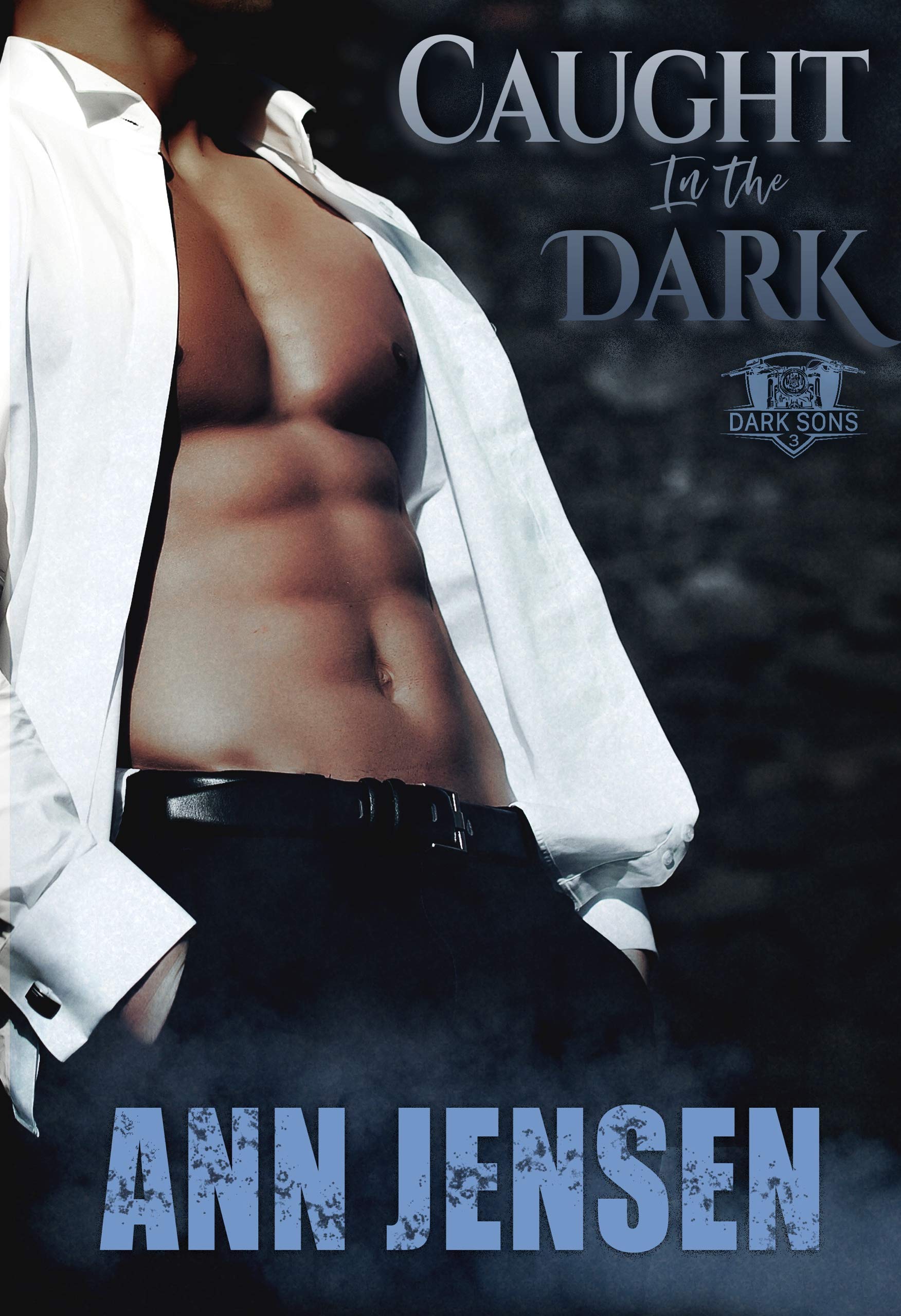 Caught in the Dark (Dark Sons MC, #3)