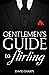Gentlemen's Guide to Flirting