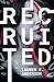 Recruited by Lauren E. Anderson