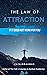 The Law of Attraction: If it does not work for you
