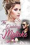 The Wedding Mistake by Emily West