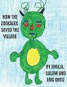How the Zookalex Saved the Village